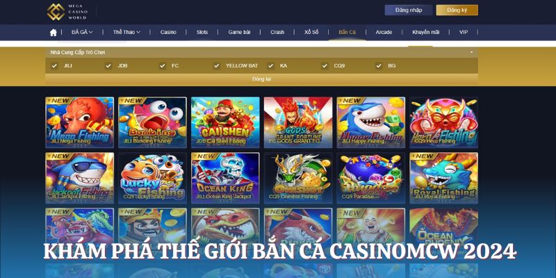 Sảnh bắn cá CasinoMCW phong phú và chất lượng